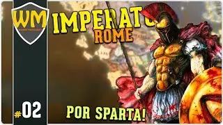 Imperator Rome Sparta #02 - Gameplay PT BR