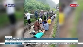 12 MEI 2024 BERITA TGH HARI - KEMALANGAN BAS: 41 PENUMPANG, PEMANDU CEDERA