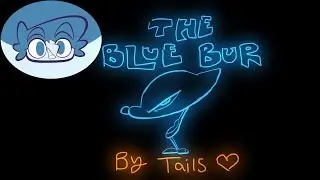 THE BLUE BUR
