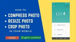 How to compress and resize size photo in mobile using Lit photo app