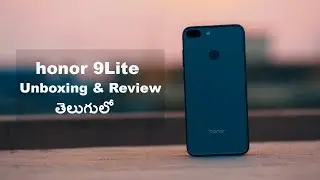 Honor 9 lite Unboxing & Initial impressions || in telugu