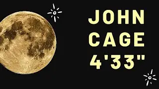John Cage - 4'33