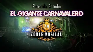 El gigante carnavalero Zonte Musical [Video oficial]