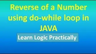 Reverse of a Number using do-while loop in JAVA,#28