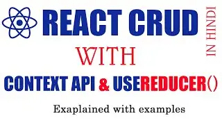Context API  CRUD with Reducer - Learn with Practical Example