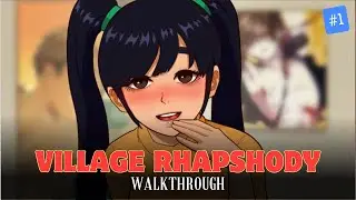 Village Rhapsody (v1.7.0) Full Walkthrough - Part 1