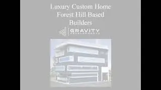 Luxury Custom Home Forest Hill Based Builders