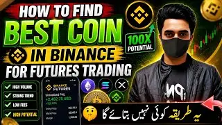 How To Find The Best Coins for Binance Futures Trading | Top Coin Selection Strategy
