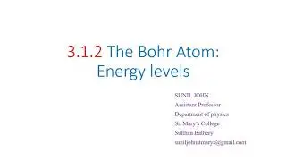 3.1.2 The Bohr Atom Part 2