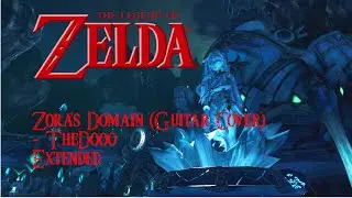 Zora's Domain - TheDooo (Guitar Cover) - Extended