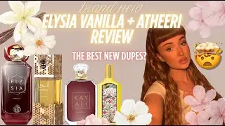 😍NEW ELYSIA VANILLA AND LATTAFA ATHEERI PERFUME REVIEWS| THE BEST DUPES FOR KAYALI AND GUCCI?🤯