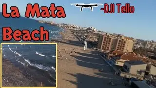 A short flight above La Mata Beach | DJI Ryze Tello- Traveling Cat