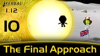 KSP 1.12 | The Final Approach | #10 | First Val