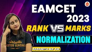 EAMCET 2023: Normalization Rank vs Marks | AP & TS EAMCET 2023 | Nabamita Ma'am 