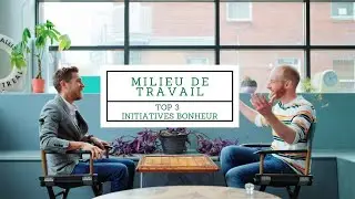 Des ingrédients pour un milieu de travail agréable et inspirant  - Au pays du bonheur