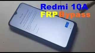 Redmi 10A FRP Bypass New Scurity Work
