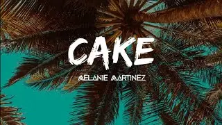 Melanie Martinez - Cake (Lyrics Terjemahan)