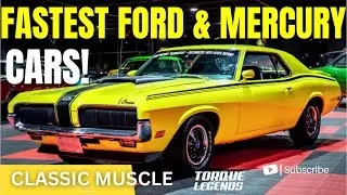 10 Fastest Classic Ford And Mercury Muscle Cars!