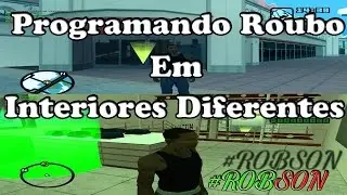 Programando Roubo Em Interiores Diferentes | 