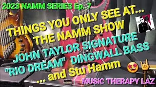 2023 NAMM SERIES Ep. #7 - JOHN TAYLOR  