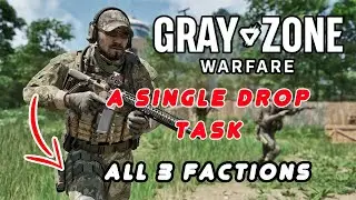 A Single Drop - All 3 Factions - Gray Zone Warfare