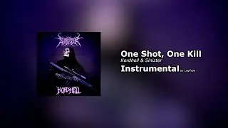 One Shot, One Kill by Sinizter & Kordhell [Instrumental] [CC]