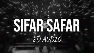 Sifar Safar - Karan Aujla (8D AUDIO)