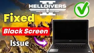 how to fix helldivers 2 black screen problem 2024 | helldivers 2 black screen fix | fix helldivers 2
