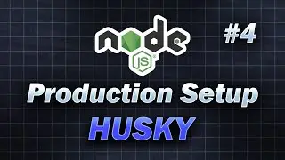 #4 - Husky - GitHub Hook | Complete Node JS Production Setup | Node JS Tutorial | JavaScript #coding