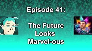 The Overcast | Episode 41: The Future Looks Marvel-ous