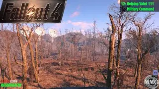 Fallout 4: Part 12 | Helping Vault 111 Military Command