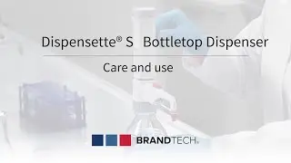 Dispensette® S Care and Use