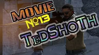 CS:GO Мувик №13