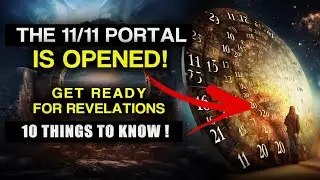 The 11/11 Portal is OPEN! 10 Secrets Revealed.. Act NOW! - Only 96 Hours Left!