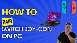 How To Connect Nintendo Switch Joy Cons To PC