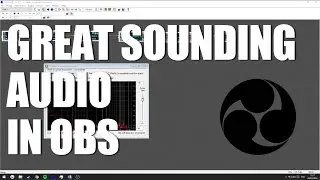 Make Your Mic Sound AWESOME in OBS