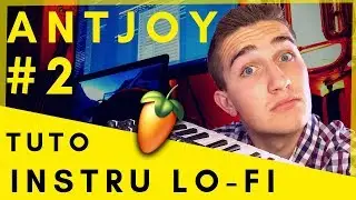 How to make a LO-FI Beat Type instrumental with FL Studio? [French Tutorial]