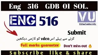 Eng516 GDB 01 | solution 2025|VU| |Eng516 