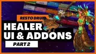 Healer UI and Addons PART 2 | Raid Frame Specifics, ERT Raid Cooldowns, and More!