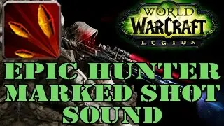 WoW Addon: Epic Hunter Marked Shot Sound