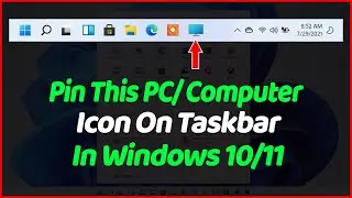 How to Pin My Computer or This PC Icon On taskbar in Windows 10 & 11 ✔✔✔