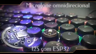 microfone i2s com ESP32