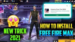 How to Install Free Fire Max  // Download Free Fire Max 2021 New Trick // Free Fire Max Apk Download