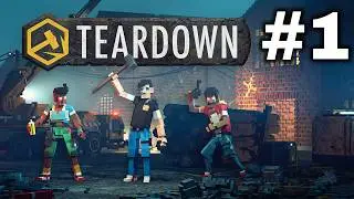 Teardown | Part 1: Massive Destructive Sandbox