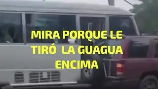 Chofer le tira guagua encima a hombre a sangre fria, mira porqué lo hizo.