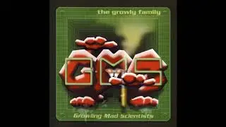 GMS -The Growly Family 1998 (Full Album)
