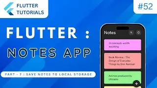 Flutter Notes App 📝 Part 7 | Flutter Tutorial | App Development Tutorials - Flutter #52