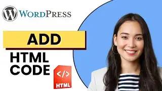 How to Add HTML Code in WordPress | Full Guide 2025