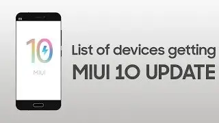 MIUI 10 Eligible Xiaomi devices | Release Date |  Features in 1 Min