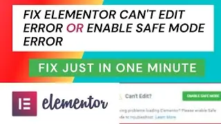 HOW TO FIX ELEMENTOR CAN'T EDIT ERROR OR LOADING PROBLEM WITH IN ONE MINTUE